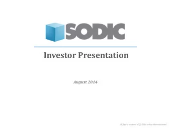 Investor Presentation  August 2014  All figures as at end of Q2-2014, unless otherwise stated