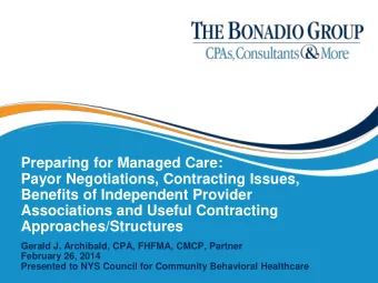 Payor Negotiations, Contracting Issues,  Benefits of Independent Provider  Associations and Useful
