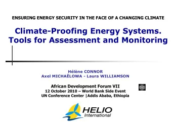 Climate-Proofing Energy Systems.  Tools for Assessment and Monitoring  Hlne CONNOR  Axel