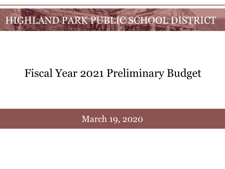fiscal year 2021 preliminary budget