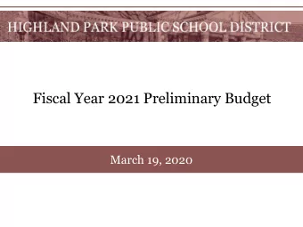 Fiscal Year 2021 Preliminary Budget  March 19, 2020  Fiscal Year 2021 Budget Planning Process