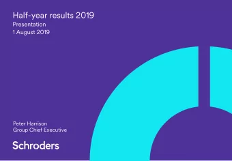 Half-year results 2019  Presentation  1 August 2019  Peter Harrison  Group Chief Executive  Strat