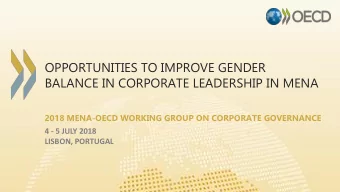 BALANCE IN CORPORATE LEADERSHIP IN MENA 2018 MENA-OECD WORKING GROUP ON CORPORATE GOVERNANCE  4 - 5