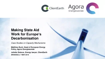 Decarbonisation  Case Studies on Capacity Mechanisms  Matthias Buck, Head of European Energy