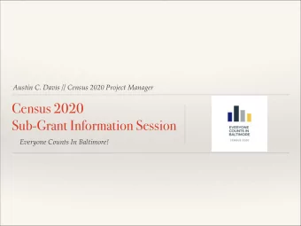Census 2020  Sub-Grant Information Session  Everyone Counts In Baltimore!  The 2020 Census: Why it