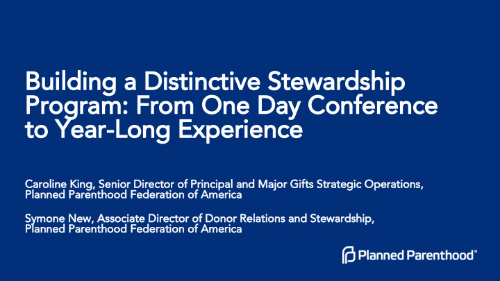 building a distinctive stewardship program from one day