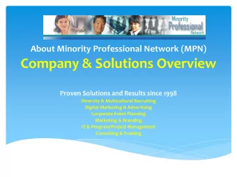 Company &amp; Solutions Overview  Proven Solutions and Results since 1998  Diversity &amp;