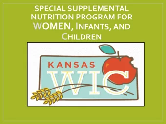 WIC Mission Statement  To safeguard the health of low-income  women, infants, and children up to