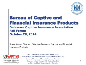 Bur  Bureau of  eau of Ca  Captiv  ptive and  e and  Financial  Financial Insur  Insurance Pr  ance