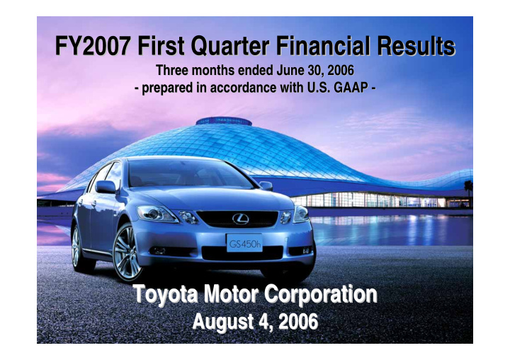 fy2007 first quarter financial results fy2007 first