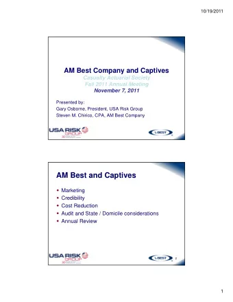 AM Best and Captives  Marketing  Credibility  Cost Reduction  Audit and State /
