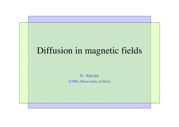 diffusion in magnetic fields