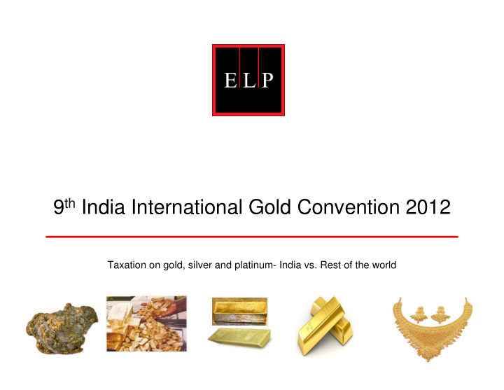 9 th india international gold convention 2012