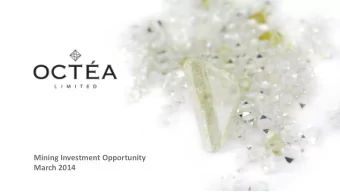 Mining Investment Opportunity  March 2014  Forward Looking Information  DISCLAIMER:  Any numbers