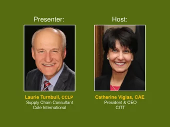 Incoterms  Presenter:  Host: Laurie Turnbull, CCLP Catherine Viglas, CAE  Supply Chain Consultant