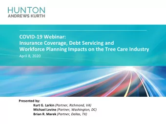 COVID-19 Webinar:  Insurance Coverage, Debt Servicing and  Workforce Planning Impacts on the Tree