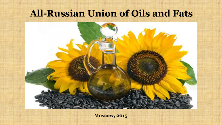all russian union of oils and fats