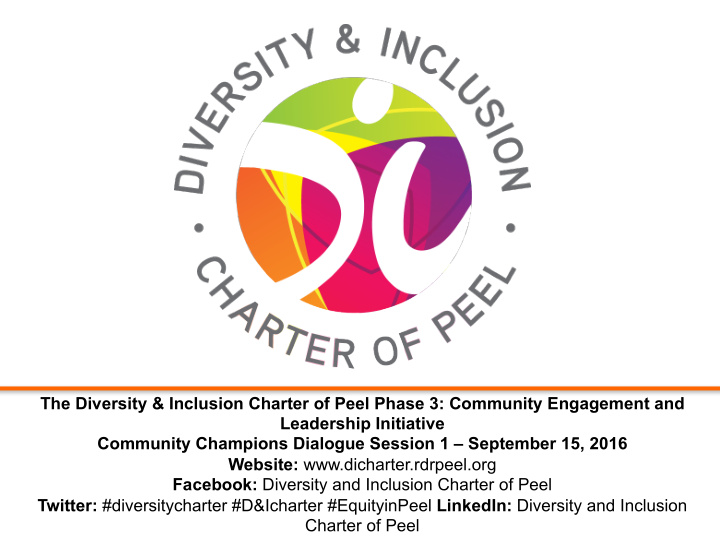 the diversity inclusion charter of peel phase 3 community