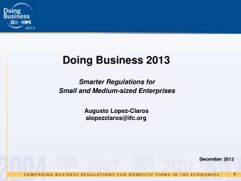 Doing Business 2013  Smarter Regulations for  Small and Medium-sized Enterprises  Augusto
