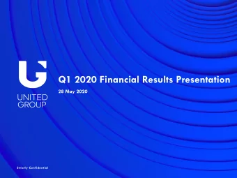 Q1 2020 Financial Results Presentation  28 May 2020  Strictly Confidential  Disclosure regarding