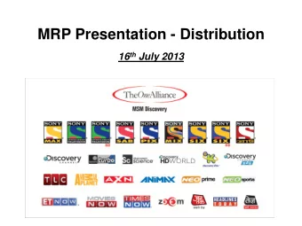 MRP Presentation - Distribution 16 th July 2013  Industry Overview Industry Overview - Digitization