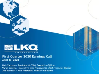 First Quarter 2020 Earnings Call  April 30, 2020 Nick Zarcone  President &amp; Chief Executive
