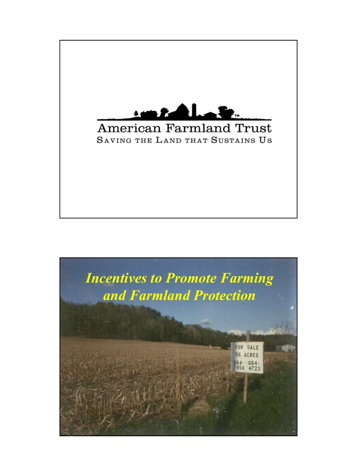 incentives to promote farming and farmland protection