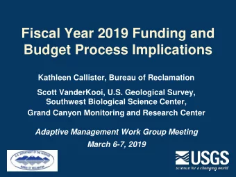 Fiscal Year 2019 Funding and  Budget Process Implications  Kathleen Callister, Bureau of