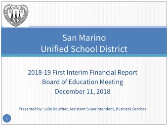 San Marino  Unified School District  2018-19 First Interim Financial Report  Board of Education