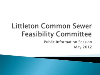 Public Information Session  May 2012  Created and charged at May 3, 2010 Town  Meeting