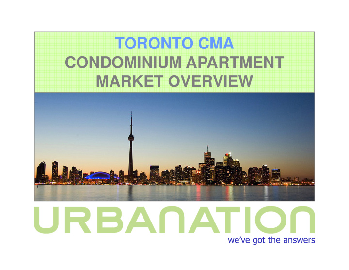 toronto cma condominium apartment market overview