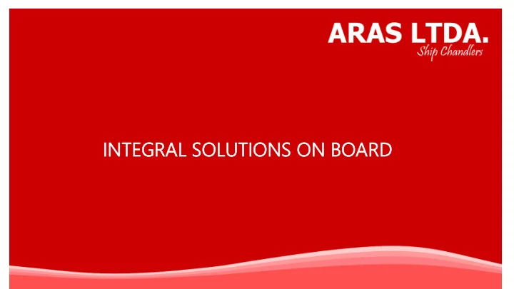 integra tegral l so solutions utions on board ard