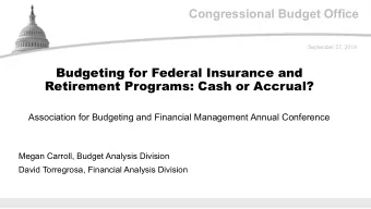 Congressional Budget Office  September 27, 2019  Budgeting for Federal Insurance and  Retirement