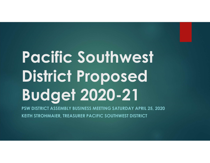 pacific southwest district proposed budget 2020 21