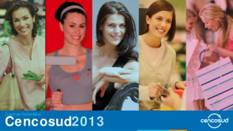 Cencosud2013  The information contained herein has been prepared by Cencosud S.A.  (Cencosud)