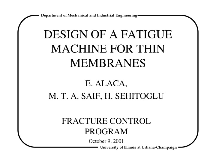 design of a fatigue machine for thin membranes