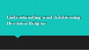 Unde r  sta nding  a nd Addr  e ssing  De c ision F  a tig ue  Isr  ae li Par  ole  Study  Big g e