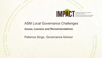ASM Local Governance Challenges  Issues, Lessons and Recommendations  Patience Singo, Governance