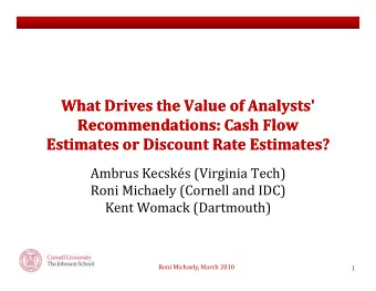 What Drives the Value of Analysts' What Drives the Value of Analysts'  Recommendations: Cash Flow