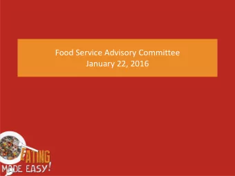 Food Service Advisory Committee  January 22, 2016  Open Forum  New Initiatives  Taste of Texas