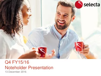 Noteholder Presentation  13 December 2016  Disclaimer  This presentation is strictly confidential