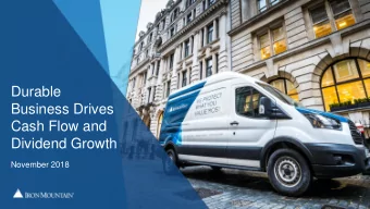 Durable  Business Drives  Cash Flow and  Dividend Growth  November 2018  Safe Harbor Language and