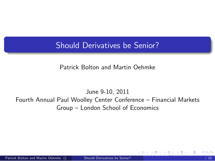 should derivatives be senior