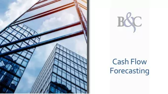 Cash Flow  Forecasting    What is Forecasting?    Why is it Useful?    Assumptions and