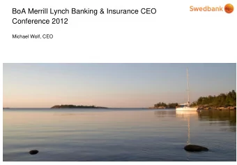 BoA Merrill Lynch Banking &amp; Insurance CEO  Conference 2012  Michael Wolf, CEO  Strong balance