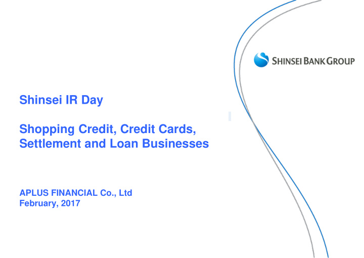 shinsei ir day shopping credit credit cards settlement