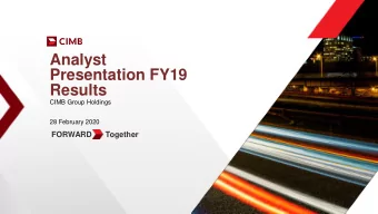 Analyst  Presentation FY19  Results  CIMB Group Holdings  28 February 2020  FORWARD  Together  1