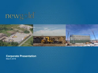 Corporate Presentation  March 2016  Cautionary statements  ALL AMOUNTS IN U.S. DOLLARS UNLESS