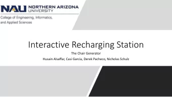 Interactive Recharging Station  The Chair Generator  Husain Alsaffar, Casi Garcia, Derek Pacheco,