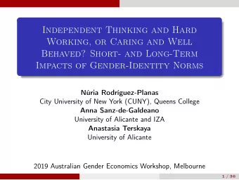 Independent Thinking and Hard  Working, or Caring and Well  Behaved? Short- and Long-Term  Impacts